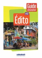 Edito A2 Guide pedagogique 2e edition Francais Dla nauczyciela