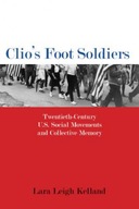 Clio s Foot Soldiers: Twentieth-Century U.S.