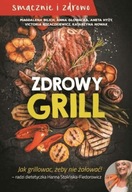 Zdrowy grill Jak grillować, żeby nie żałować!