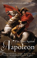 The Wars Against Napoleon: Debunking the Myth of