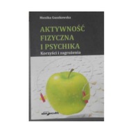 Aktywność fizyczna i psychika - Monika Guszkowska