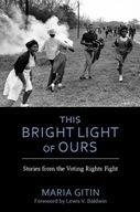 This Bright Light of Ours: Stories from the