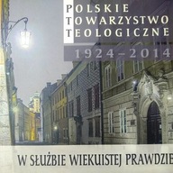 Polski Towarzystwo Teologiczne. W służbie prawdzie