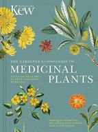 The Gardener s Companion to Medicinal Plants: An