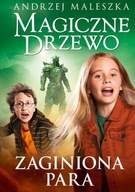 MAGICZNE DRZEWO. ZAGINIONA PARA, MALESZKA ANDRZEJ