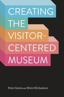 Creating the Visitor-centered Museum Samis Peter