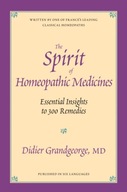 The Spirit of Homeopathic Medicines: Essential