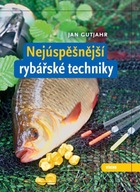 Nejúspěšnější rybářské techniky Jan Gutjahr