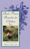Bach Flower Remedies for Children: A Parents