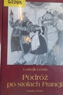 Podróż po stołach Francji - Ludwik Lewin