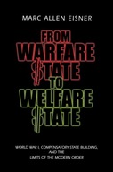 From Warfare State to Welfare State: World War I,
