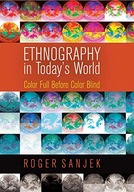 Ethnography in Today s World: Color Full Before