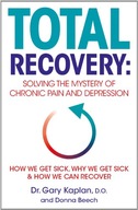Total Recovery: Solving the Mystery of Chronic