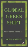 Global Green Shift: When Ceres Meets Gaia Mathews