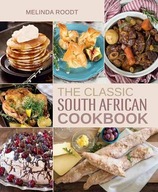 The Classic South African Cookbook Roodt Melinda