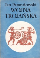 Wojna Trojańska Jan Parandowski