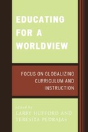 Educating for a Worldview: Focus on Globalizing