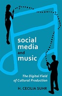 social media and music: The Digital Field of