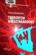 Terroryzm międzynarodowy - Aleksandrowicz
