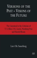 Versions of the Past - Visions of the Future: The