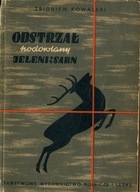 Odstrzał hodowlany jeleni i sarn - Zbigniew Kowalski 1951 r.