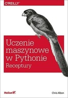 Uczenie maszynowe w Pythonie Receptury Albon