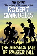The Strange Tale of Ragger Bill Swindells Robert