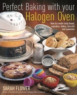 Perfect Baking With Your Halogen Oven: How to