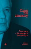 Czas na zmiany Jarosław Kaczyński, M. Bichniewicz