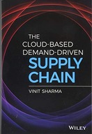 The Cloud-Based Demand-Driven Supply Chain Sharma
