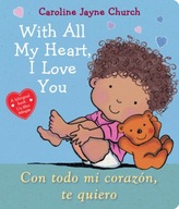 With All My Heart, I Love You / Con todo mi