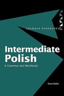 Intermediate Polish: A Grammar and Workbook DANA BIELEC