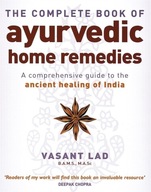 The Complete Book Of Ayurvedic Home Remedies: A