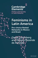 Feminisms in Latin America: Pro-choice Nested