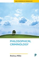 Philosophical Criminology Millie Andrew Ph.D.
