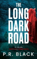 The Long Dark Road Black P.R.