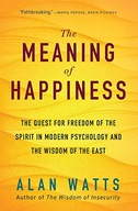 The Meaning of Happiness: The Quest for Freedom