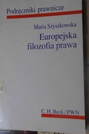 Europejska filozofia prawa - Maria Szyszkowska