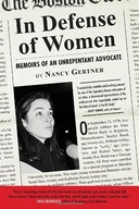 In Defense of Women: Memoirs of an Unrepentant