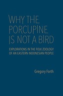 Why the Porcupine is Not a Bird: Explorations in