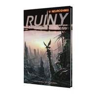 Podręcznik Neuroshima RPG - Ruiny