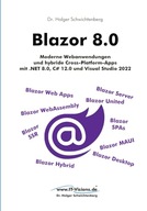 Blazor 8.0: Moderne Webanwendungen und hybride Cross-Platform-Apps mit .NET