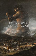 Landscapes: John Berger on Art Berger John