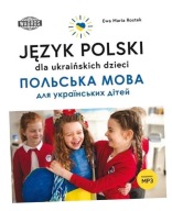 JĘZYK POLSKI DLA UKRAIŃSKICH DZIECI EWA MARIA ROSTEK