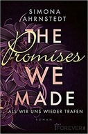 The promises we made; Simona Ahrnstedt (niemiecki)