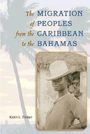The Migration of Peoples from the Caribbean to