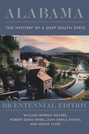 Alabama: The History of a Deep South State Rogers