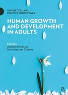 HUMAN GROWTH AND DEVELOPMENT IN ADULTS: THEORETICAL AND PRACTICE PERSPECTIV