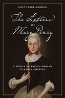 The Letters of Mary Penry: A Single Moravian