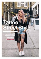 Tattoo Street Style: London, Brighton, Paris,